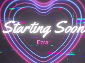 ezra on Chaturbate